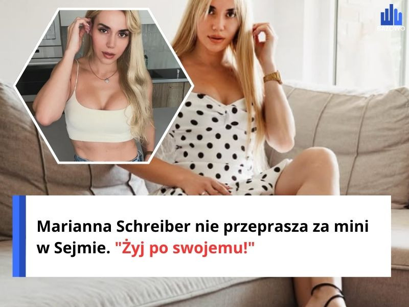 Marianna Schreiber nie przeprasza za mini w Sejmie. "Żyj po swojemu!"